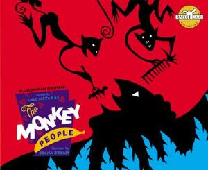 Monkey People: A Columbian Folktale: A Columbian Folktale by Eric Metaxas