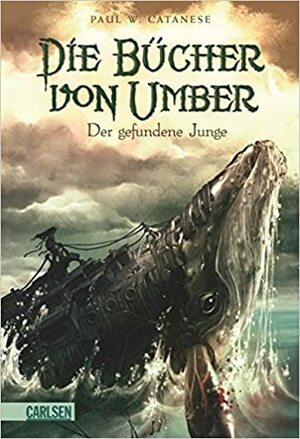 Der gefundene Junge by P.W. Catanese