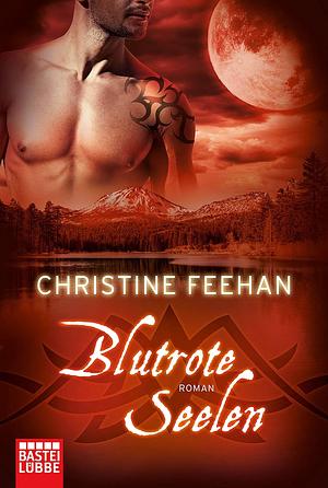 Blutrote Seelen by Christine Feehan