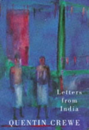 Letters From India by Quentin Crewe