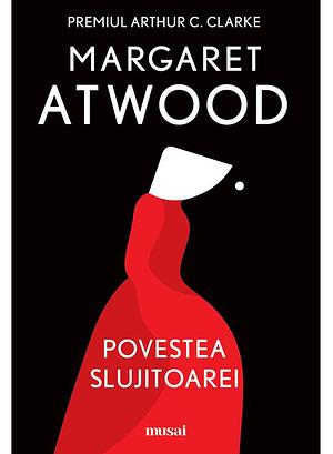 Povestea Slujitoarei  by Margaret Atwood