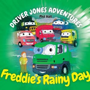 Freddie's Rainy Day by Phil Hall