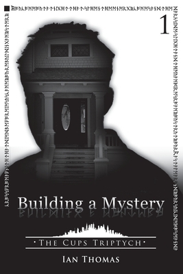 Building a Mystery by Ian Thomas