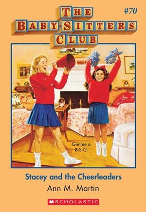 Stacey and the Cheerleaders by Ann M. Martin