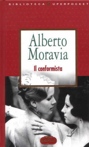 Il conformista by Alberto Moravia