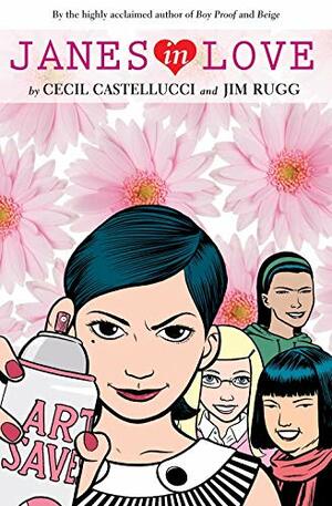 Janes in Love by Cecil Castellucci