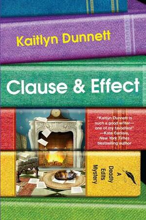 Clause & Effect by Kaitlyn Dunnett