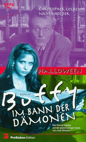 Buffy Im Bann der Dämonen: Halloween by Christopher Golden, Nancy Holder