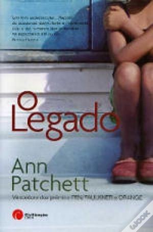 O Legado by Ann Patchett