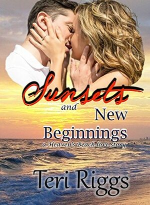 Sunsets and New Beginnings by Teri Riggs