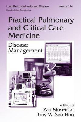 Practical Pulmonary and Critical Care Medicine: Disease Management by 