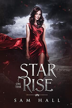 Star on the Rise by Sam Hall