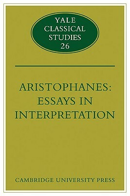 Aristophanes: Essays in Interpretation by Jeffrey Henderson