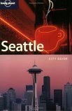 Seattle by Jennifer Maerz, Virginie Boone, Becky Ohlsen, Lonely Planet