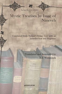 Mystic Treatises by Isaac of Nineveh by 