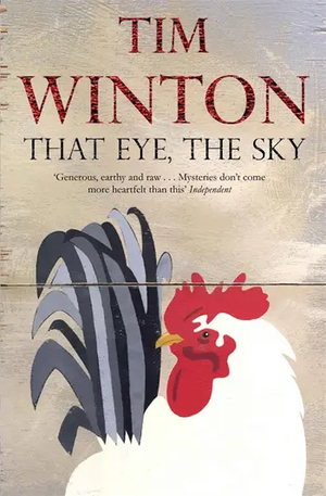 That Eye, the Sky by Tim Winton