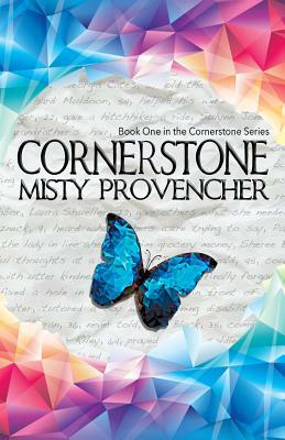 Cornerstone by Misty Provencher