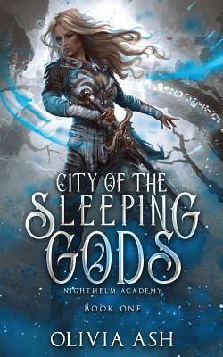 City of the Sleeping Gods: a Reverse Harem Fantasy Romance by Olivia Ash, Lila Jean