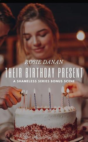 Their Birthday Present by Rosie Danan
