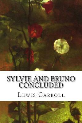 Sylvie and Bruno Concluded by Lewis Carroll