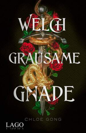 Welch grausame Gnade by Chloe Gong