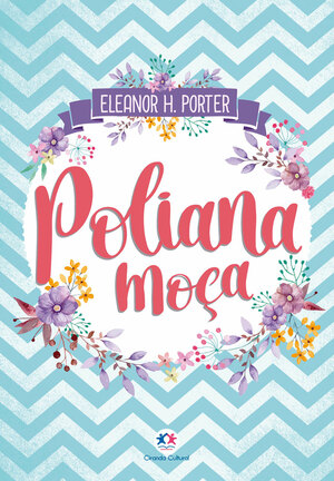 Poliana moça by Eleanor H. Porter