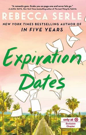 Expiration Dates by Rebecca Serle