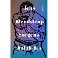 Sorgens balalajka by Jens Blendstrup