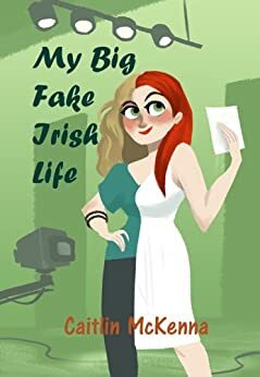 my big fake irish life by Caitlin McKenna
