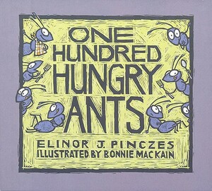 One Hundred Hungry Ants by Elinor Pinczes