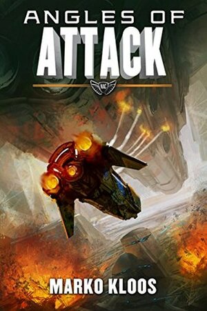 Angles of Attack by Marko Kloos