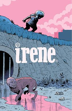 Irene Volume 5 by Dakota McFadzean, Andy Warner, D. w