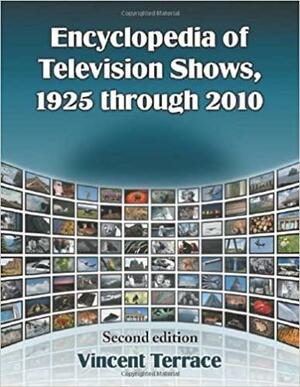 Encyclopedia of Television Shows, 1925 through 2010 by Vincent Terrace