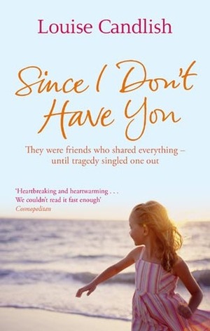 Since I Don't Have You by Louise Candlish