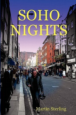 Soho Nights by Martin Sterling