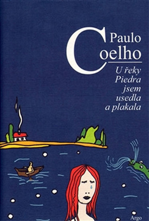 U řeky Piedra jsem usedla a plakala by Paulo Coelho