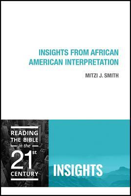 Insights from African American Interpretation by Mitzi J. Smith