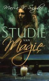 Studie van Magie by Richard Heufkens, Maria V. Snyder