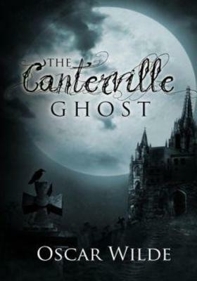 The Canterville Ghost by Oscar Wilde