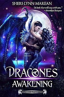 Dracones Awakening: Cursed and Hunted; Dark Immortal Dragons by Sheri-Lynn Marean