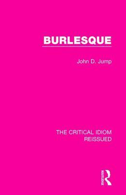 Burlesque by John D. Jump