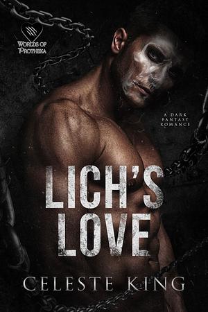 Lich's Love by Celeste King