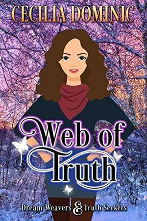 Web of Truth: A Dream Weavers & Truth Seekers Book by Angel Durham, Holly Atkinson, Cecilia Dominic