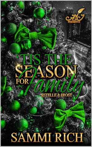 Tis The Season For Family: Estelle & Frost by Sammi Rich