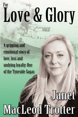 For Love & Glory by Janet MacLeod Trotter