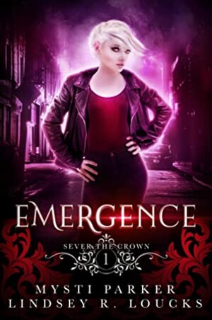 Emergence by Mysti Parker, Lindsey R. Loucks