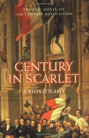 Century in Scarlet by Lajos Zilahy