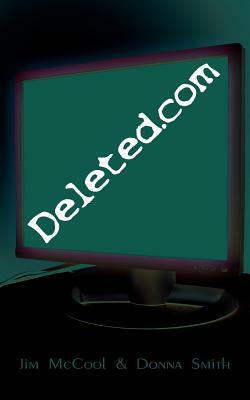 Deleted.com by Jim McCool, Donna Smith