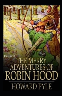 The Merry Adventures of Robin Hood Illustrated by Howard Pyle