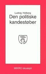 Den Politiske Kandestøber by Ludvig Holberg